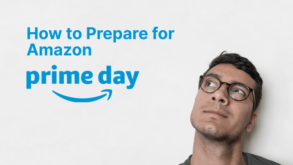 how to prepare for amazon prime day