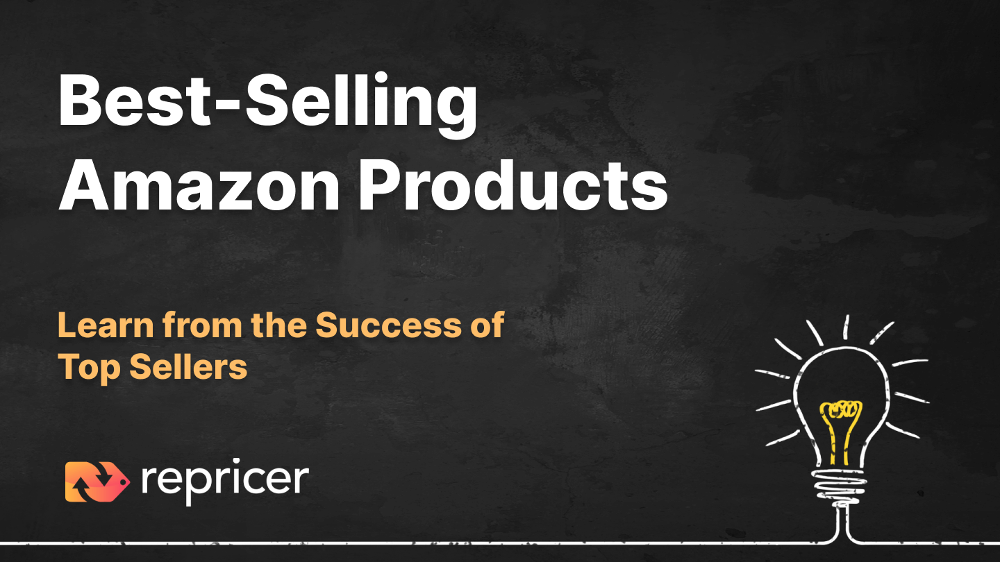 https://www.repricer.com/wp-content/uploads/2023/03/best-selling-amazon-products-1.png