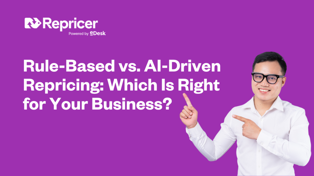 Rule-Based vs. AI-Driven Repricing: Which Is Right for Your Business?